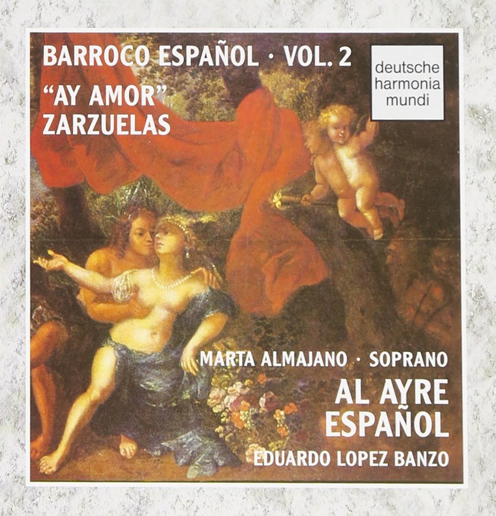 Al Ayre Espanol Barroco Espanol Vol. 2 (Ay amor - Zarzuelas) (CD)