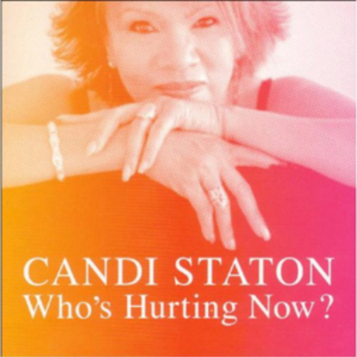 Candi Staton Who's Hurting Now? (Vinyl LP) 12" Album