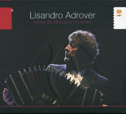 Lisandro Adrover - Meets The Metropole Orchestra