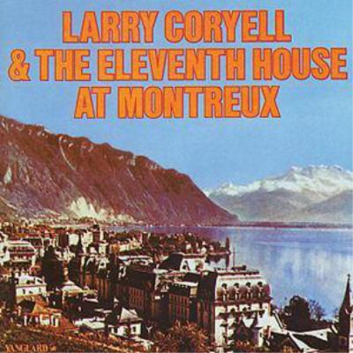Larry Coryell Larry Coryell & The Eleventh House At Montreux (CD) Album
