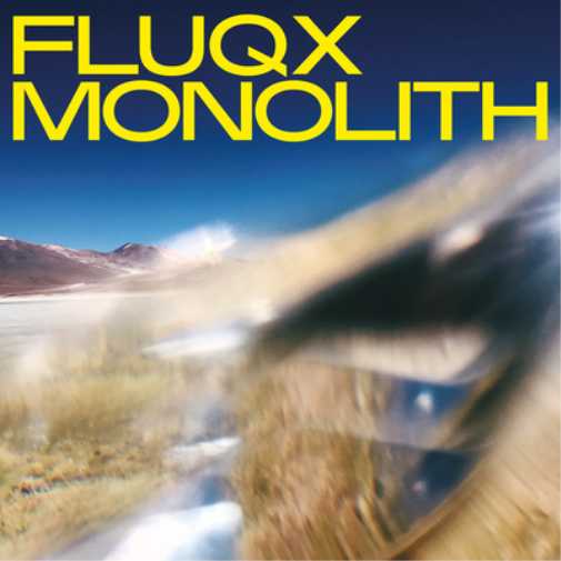 Fluqx Monolith (Vinyl LP) 12" Album