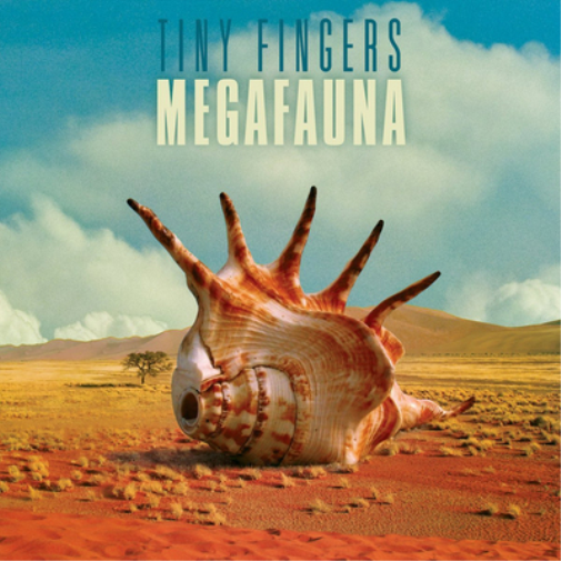 Tiny Fingers Megafauna (Vinyl LP) 12" Album