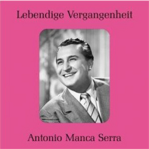 Antonio Manca Serra Antonio Manca Serra Sings Arias (CD) Album
