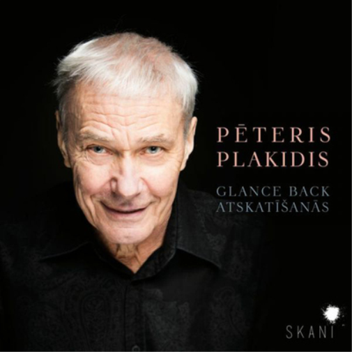 Peteris Plakidis Peteris Plakidis: Glance Back/Atskatisanas (CD) Album