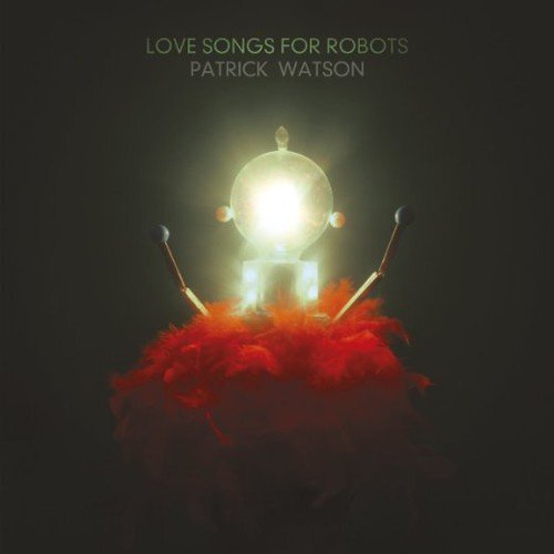 Patrick Watson Love Songs For Robots (CD)