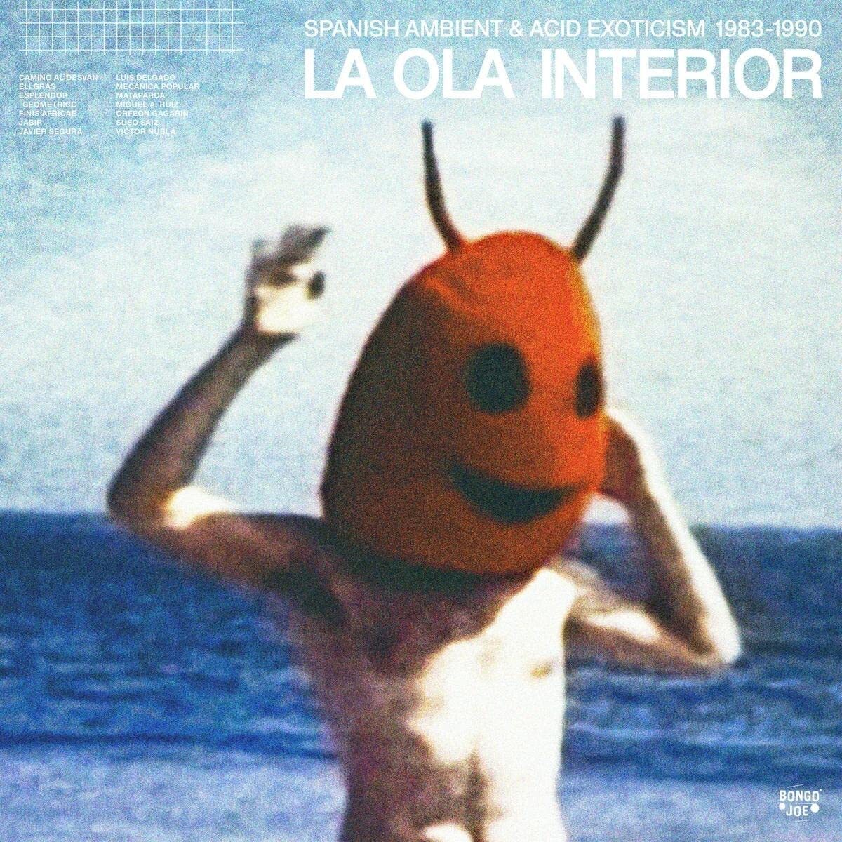 La Ola Interior: Spanish Am La Ola Interior: Spanish Ambient & Acid Exotic (CD)