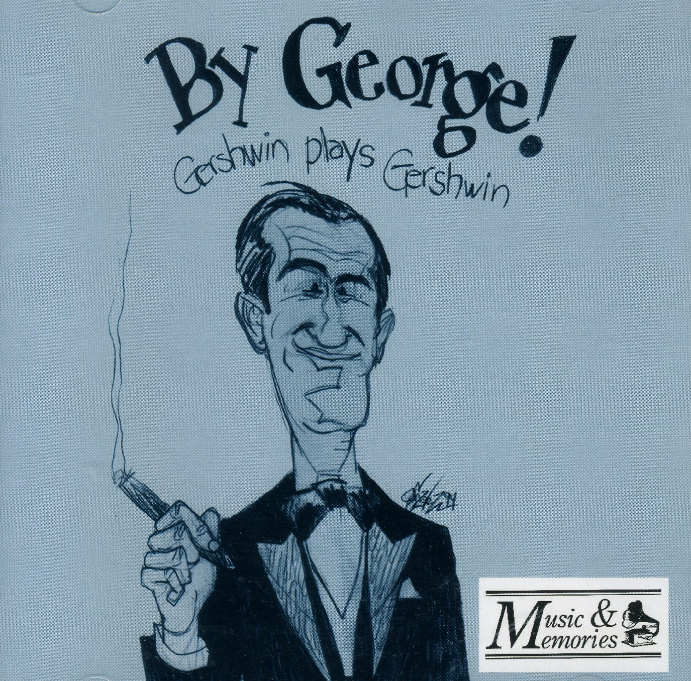 George Gershwin By George! - Gershwin Plays Gershwin (CD)