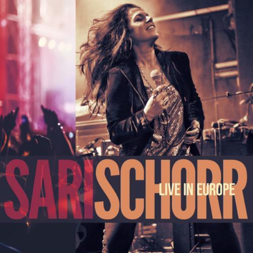 Sari Schorr Live in Europe (CD) Album Digipak
