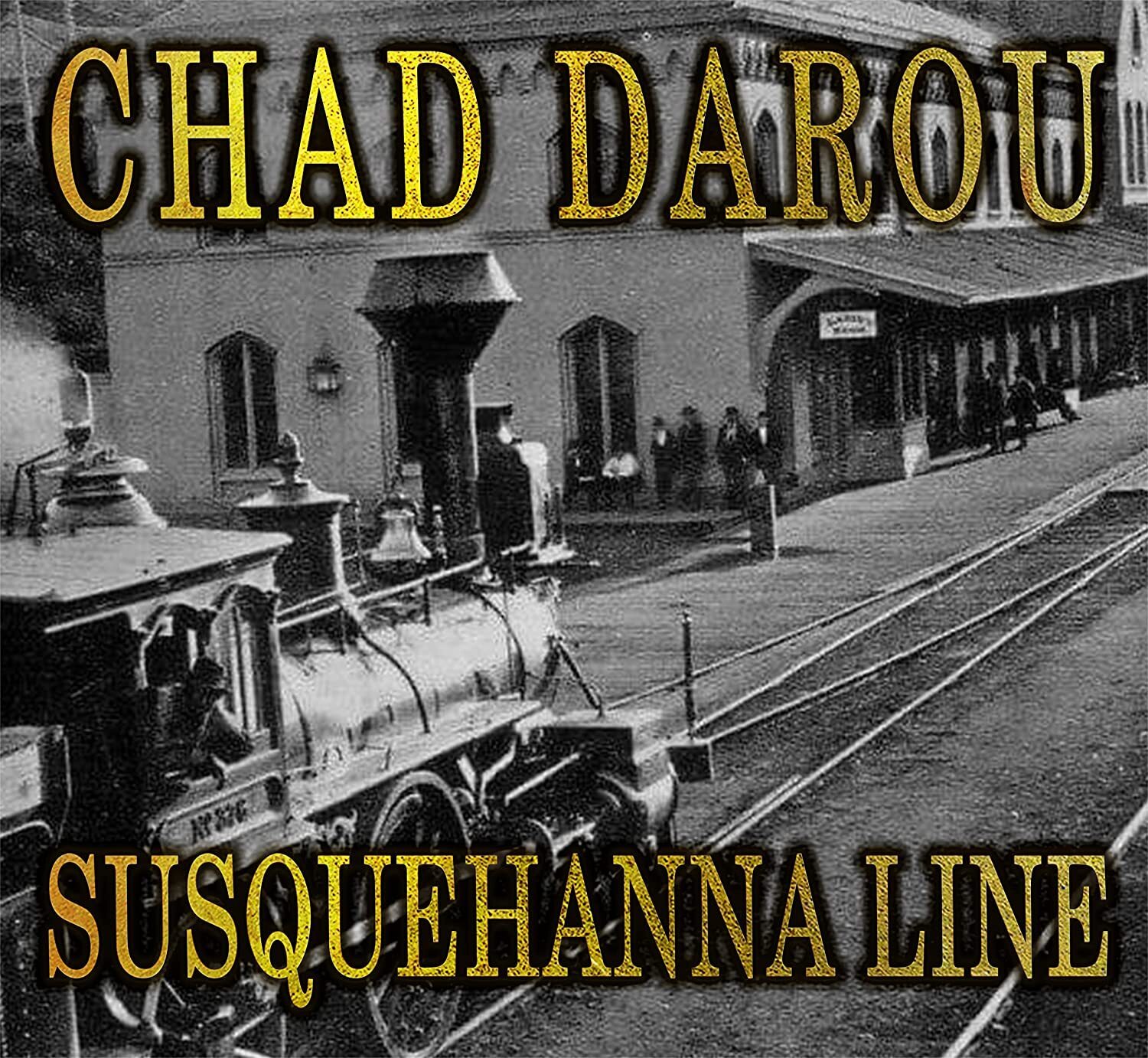 Chad Darou Susquehanna Line (CD) Album