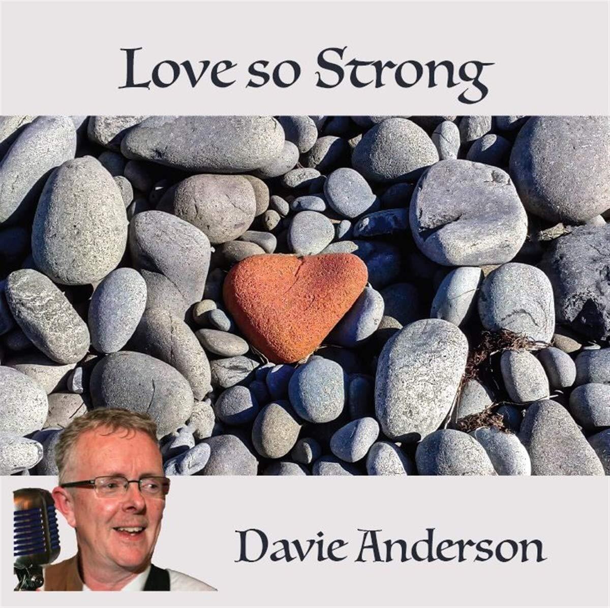 Anderson, Davie Love So Strong CD NUOVO