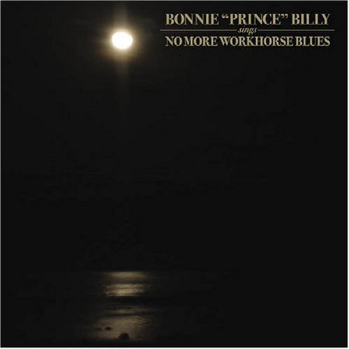 Bonnie Prince Billy No More Workhorse Blues (CD)
