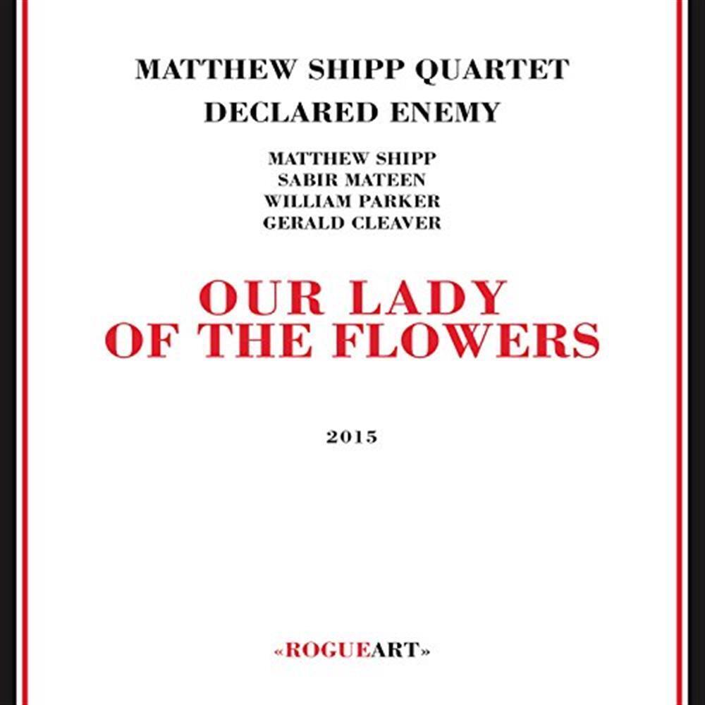 Our Lady Of The Flowers - Matthew Shipp (Audio cd)