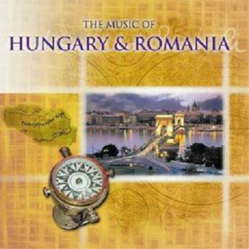 Various Artists The Music of Hungary and Romania (CD) Album