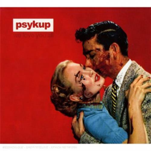 We Love You All - Psykup (Audio CD)