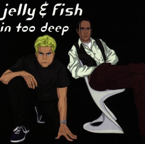 Jelly & Fish In too deep (1998) (CD)