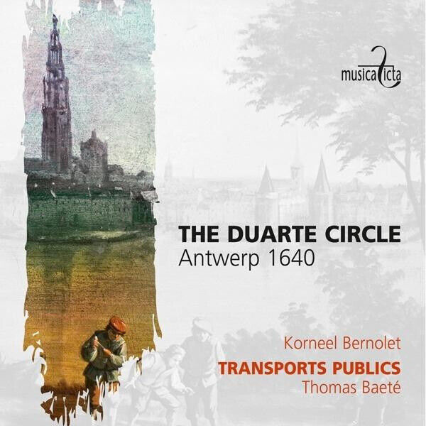 The Duarte Circle - Antwerp 1640 (Cd)
