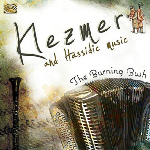 The Burning Bush Klezmer & Hassidic Music (CD) Album
