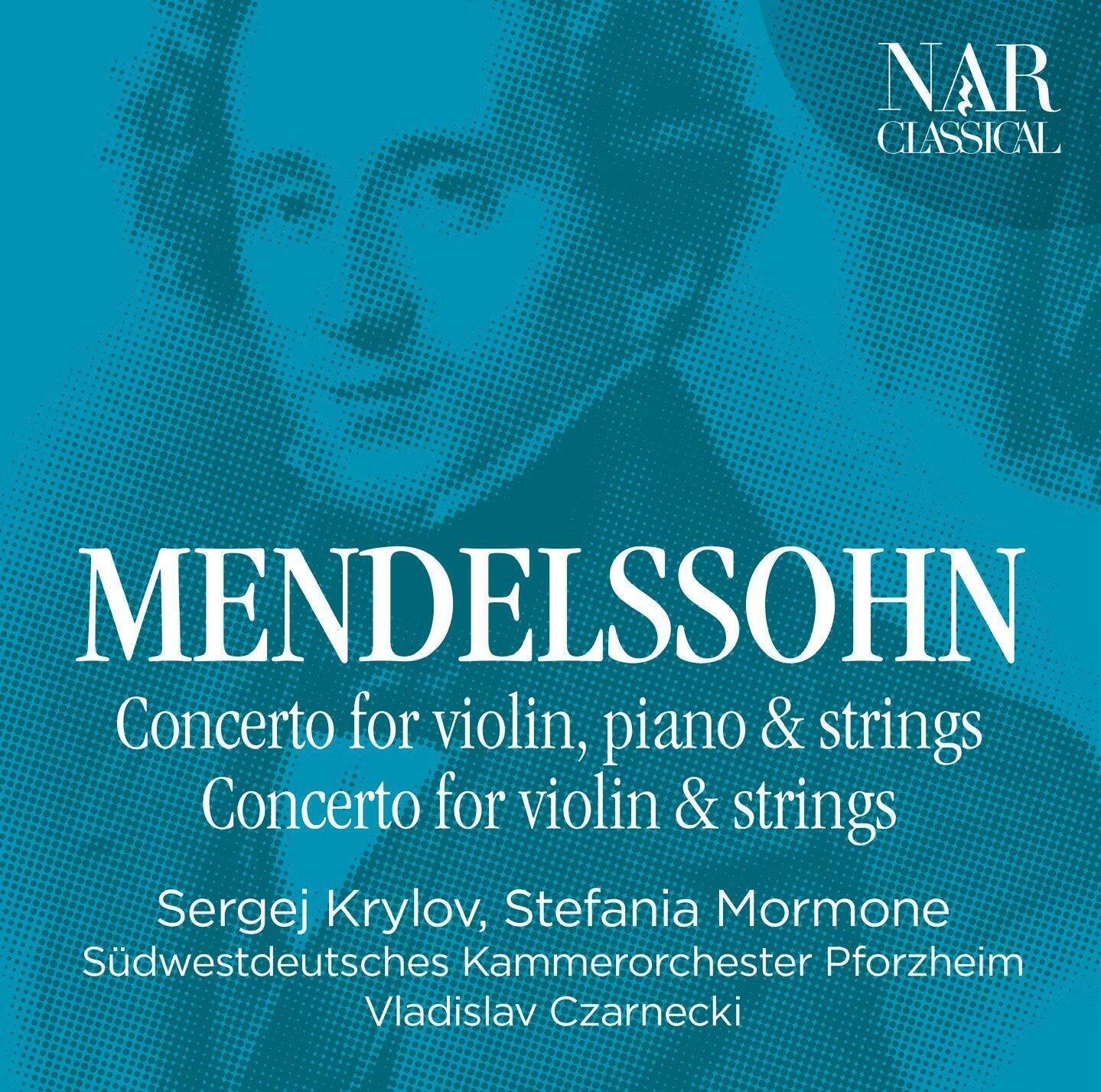 Sergej Krylov - Mendelssohn: Concerto For Piano, Violin And Strings