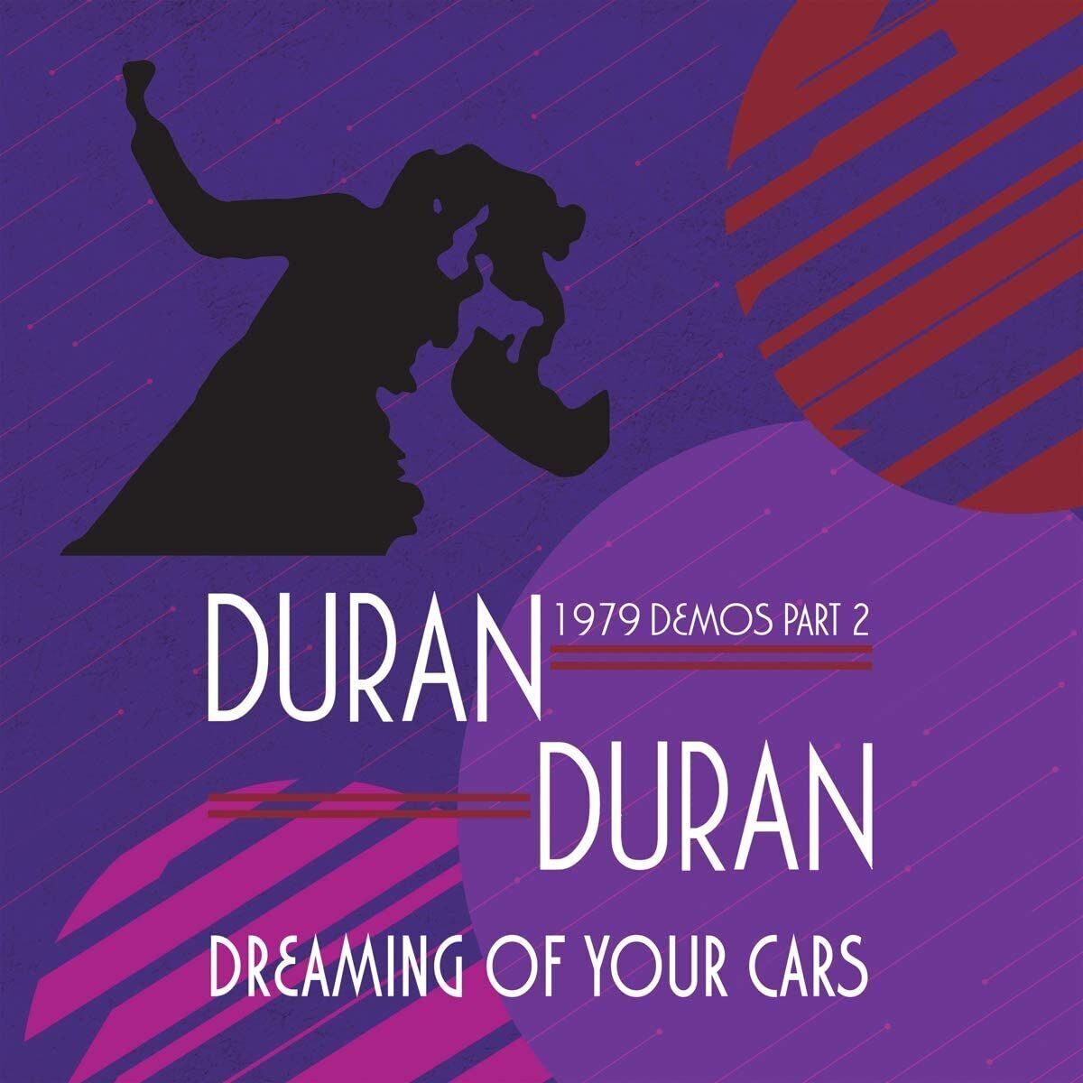 Duran Duran Dreaming of Your Cars: 1979 Demos Part 2 (Vinyl LP) 12" Album