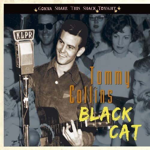 COLLINS,TOMMY Black Cat: Gonna Shake This Shack Tonight (CD)