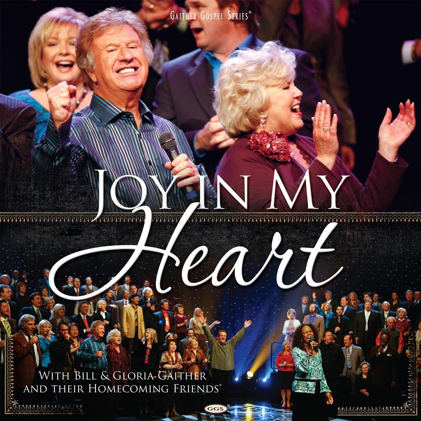 Bill Gaither & Gloria^Homecoming Friends Joy in My Heart (CD)