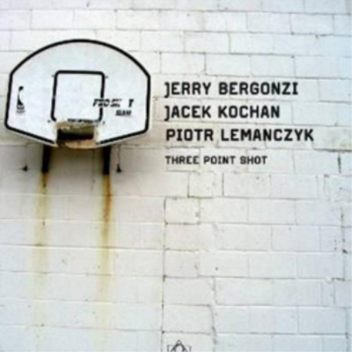 Jerry Bergonzi, Jacek Kochan, Piotr Lemanczyk Three Point Shot (CD) Album