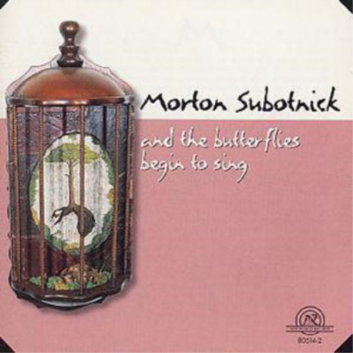 Morton Subotnick And The Butterflies Begin To Sing (CD) Album