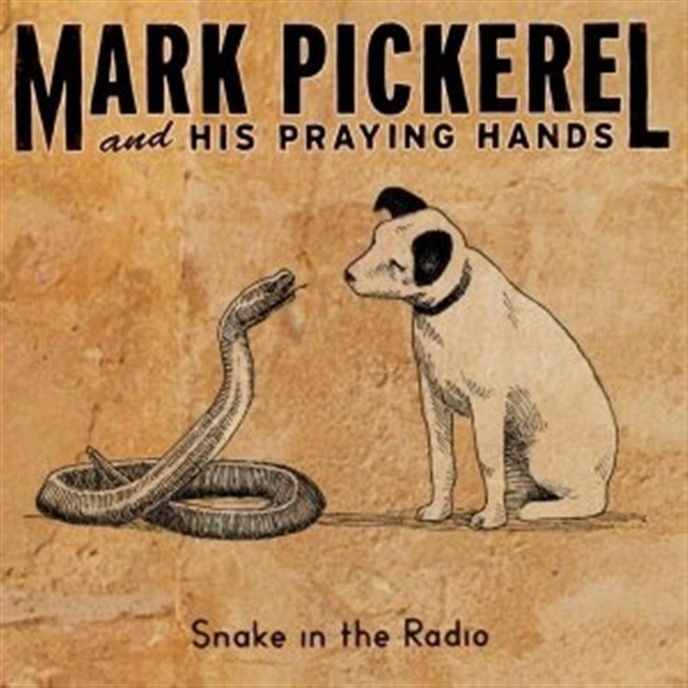 Snake In The Radio - Mark Pickerel (Audio cd)