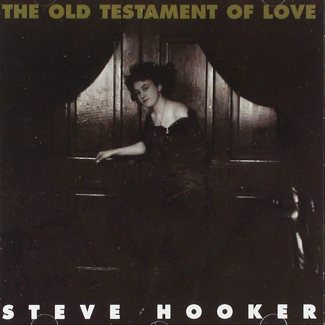 Hooker, Steve The Old Testament Of Love CD NUOVO