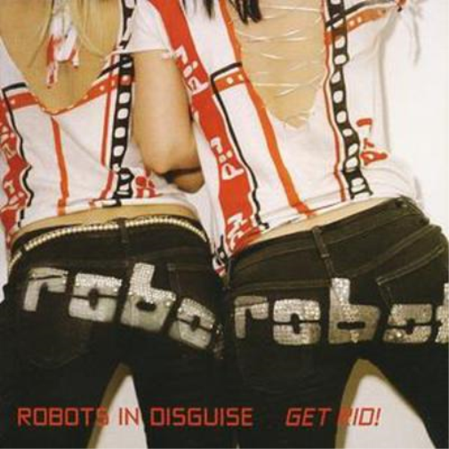 Robots In Disguise Get Rid (CD) Album