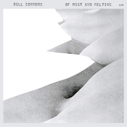 Bill Connors Of Mist and Melting (CD) Album