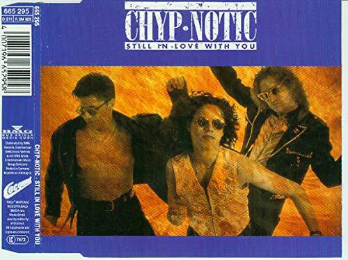Chyp-Notic Still in love with you (CD)