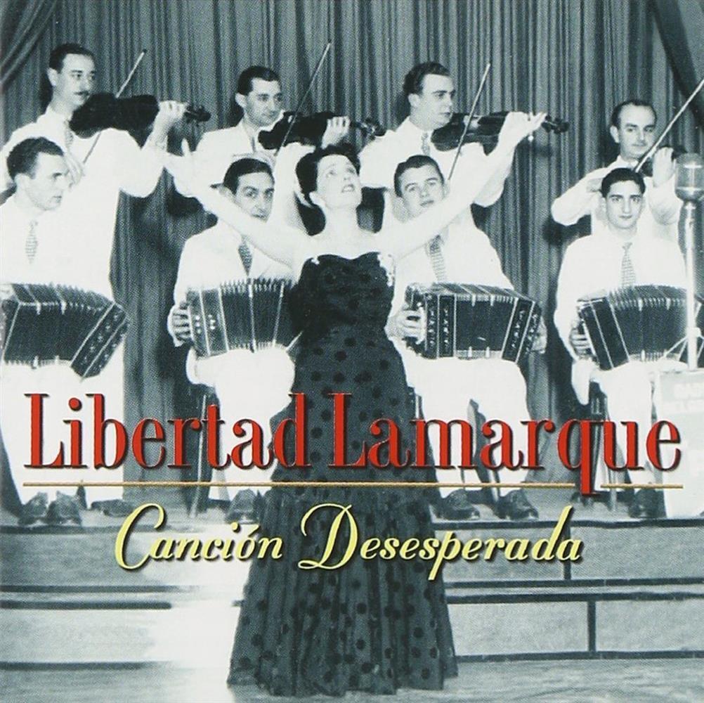 Cancion Desesperada - Libertad Lamarque (Audio cd)