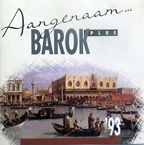 John Williams, Yo-Y0 Ma, I Musici, Zacharias, Nak cd - Aangenaam Barok Plus (CD)