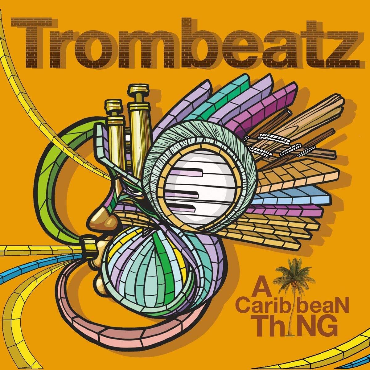 Trombeatz A Caribbean Thing (CD)