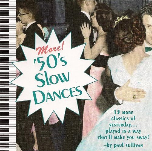 Paul Sullivan More 50's Slow Dances (CD)