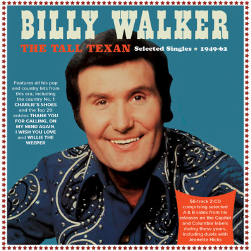 Billy Walker The Tall Texan: Selected Singles 1949-62 (CD) Album