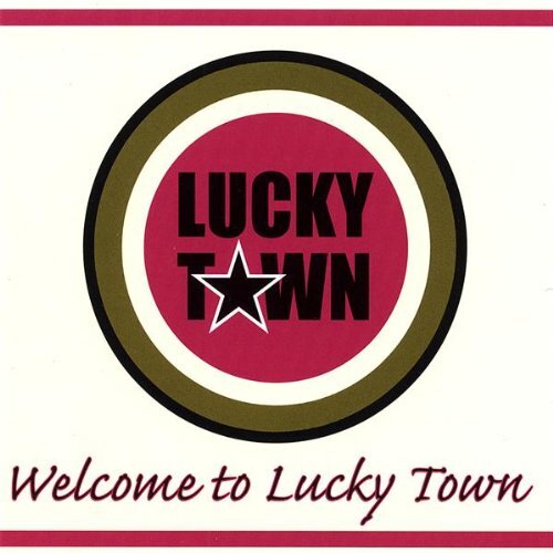 Lucky Town Welcome to Lucky Town (CD)