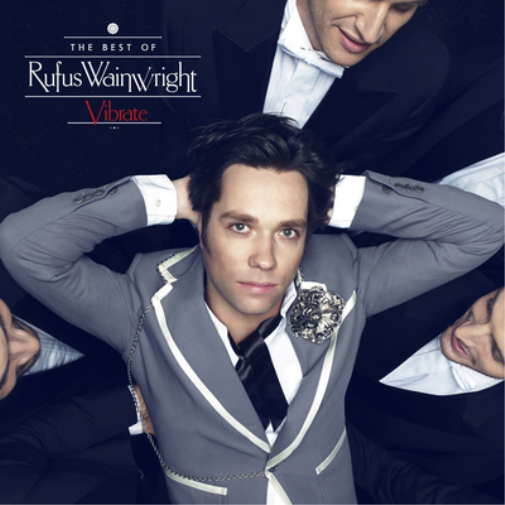 Rufus Wainwright Vibrate: The Best of Rufus Wainwright (CD) Album