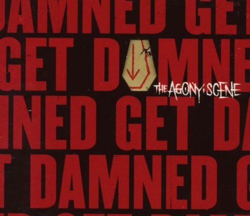 AGONY SCENE - GET DAMNED  HARD ROCK-METAL-PUNK-GROUNGE