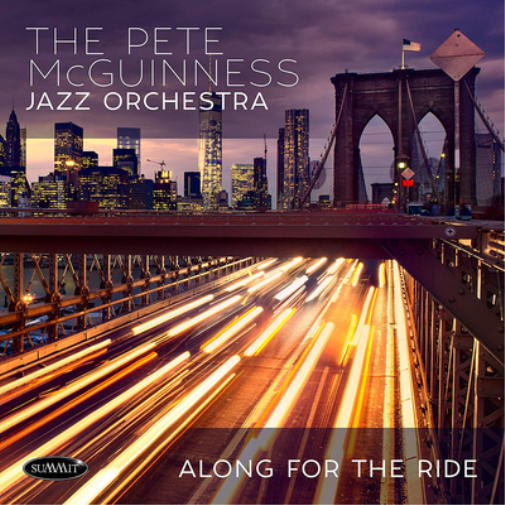 Pete McGuiness Jazz Orchestra Along for the Ride (CD) Album