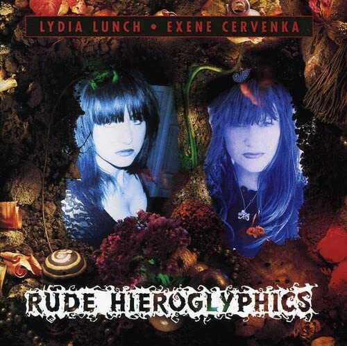 Lydia Lunch Rude Hieroglyphics (CD)