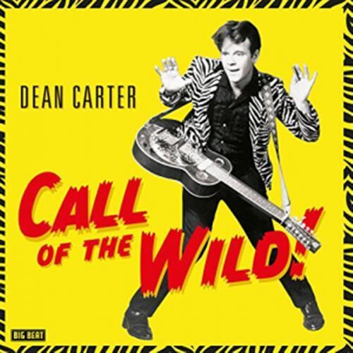 Call Of The Wild! - Dean Carter (Vinile)