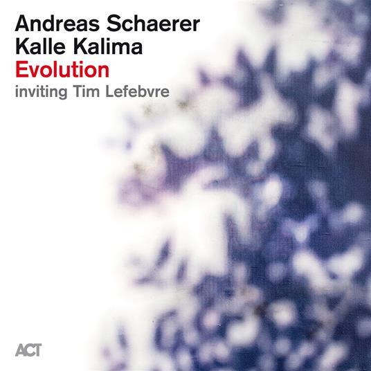 ANDREAS SCHAERER / KALLE KALIMA - EVOLUTION  CD