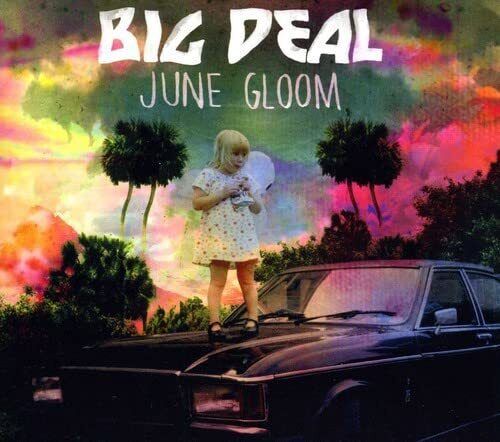 Big Deal June Gloom (CD)