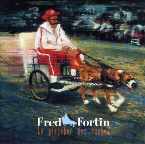 Fred Fortin Plancher Des Vaches (CD)