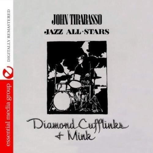 John Tirabasso Diamond Cufflinks & Mink (Digitally Remastered) (CD)