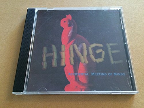 Hinge Hinge - Accidental Meeting Of Minds - (CD)