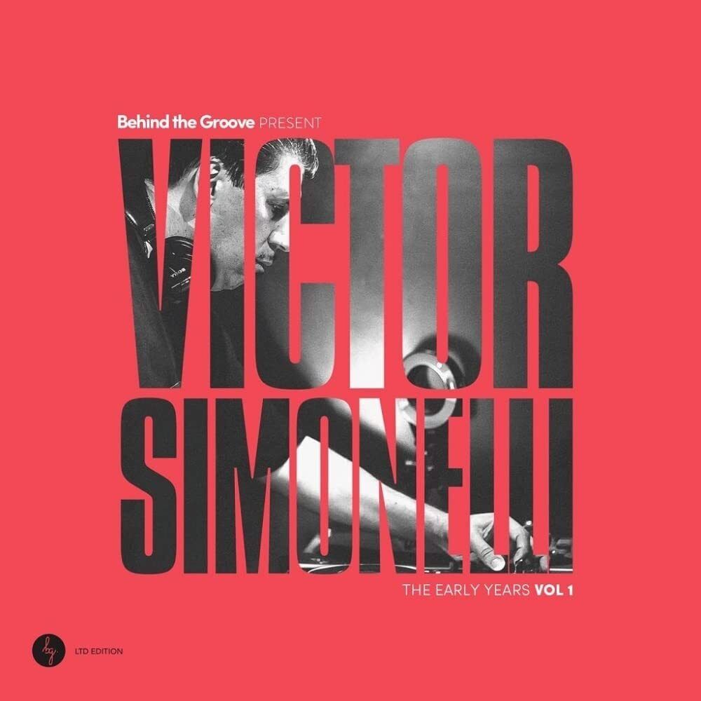 Victor Simonell Behind The Groove Present Victor Simonelli: The Early (Vinyl LP)