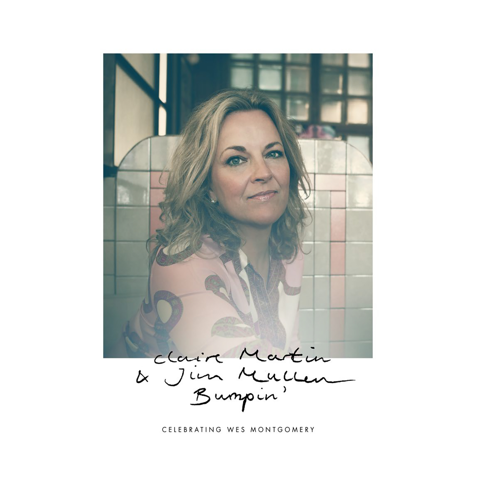Claire Martin & Jim Mullen Bumpin': Celebrating Wes Montgomery (CD) Album